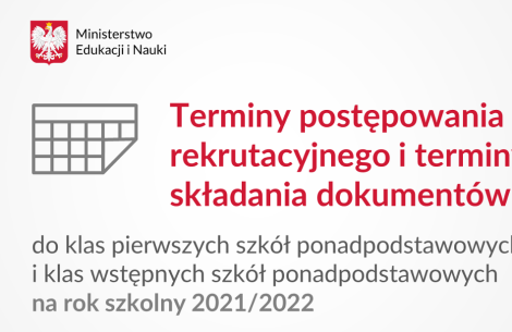 Terminy postępowania rekrutacyjnego na rok szkolny 2021/2022