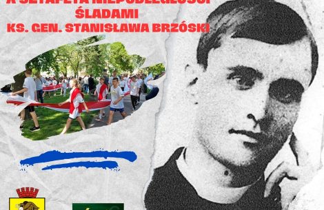 Sztafeta Niepodległości śladami ks. gen. Stanisława Brzóski 