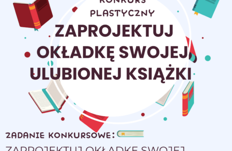 Konkurs dla uczniów klas 1-3 “Zaprojektuj okładkę swojej ulubionej książki”